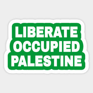 Liberate Occupied Palestine - White - Back Sticker